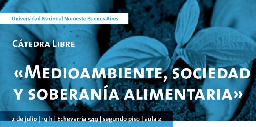 Cátedra Libre Medioambiente Sociedad Y Soberanía Alimentaria Unnoba 7852